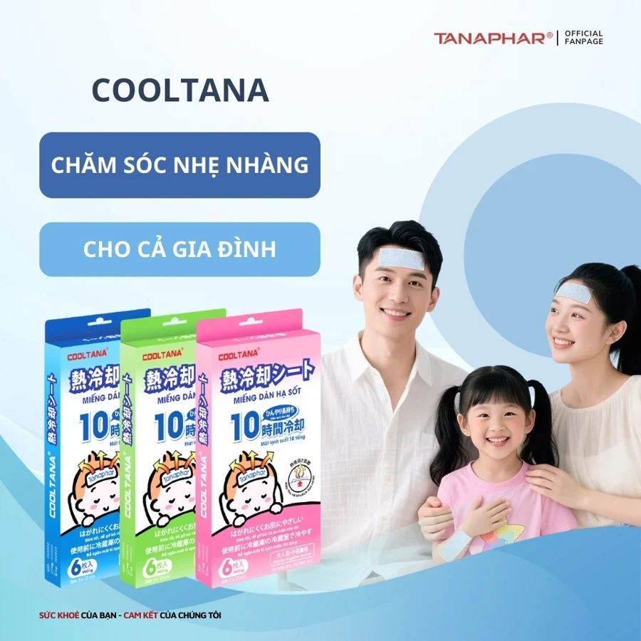 MIẾNG DÁN HẠ SỐT COOLTANA – Giải pháp làm mát tiện lợi cho cả gia đình